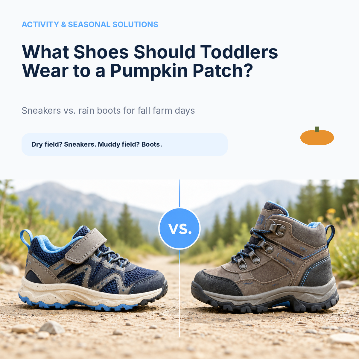 What Shoes Should Toddlers Wear to a Pumpkin Patch? Sneakers vs. Rain Boots for Fall Farm Days
